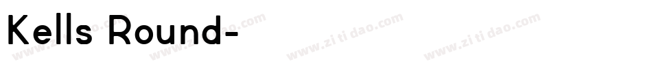 Kells Round字体转换